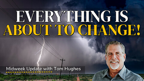 Everything Is About To Change! | Midweek Update with Tom Hughes