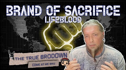 BRODOWN REACTS | BRAND OF SACRIFICE - LIFEBLOOD (Feat Will Ramos)