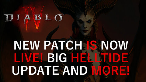 Diablo 4 News | Big New Update to Helltide is Now Live and More!!!