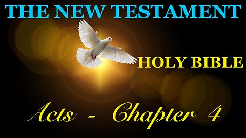 Acts - Chapter 4 DAILY BIBLE STUDY {Spoken Word - Text - Red Letter Edition}