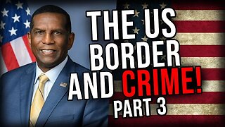 Crime, Immigration and The Temp In Washington DC - Congressman Burgess Owens Pt 3