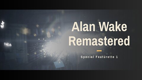 Alan Wake Remastered Special Featurette 1 Walkthrough PS5