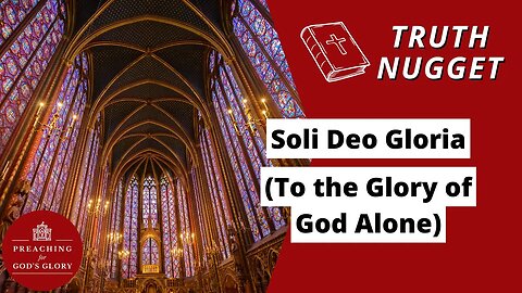 Soli Deo Gloria (To the Glory of God Alone) Reformation Day, Martin Luther, 5 Solas,Daily Devotional