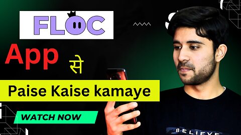 floc app Se Paise kaise kamaye | Floc app kaise use Kare | floc app