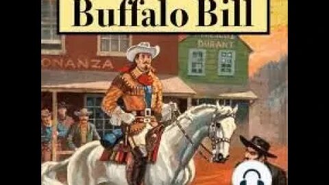 The Adventures of Buffalo Bill by William F. Cody, Col. - Audiobook
