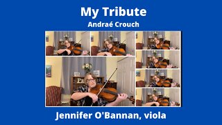 My Tribute (To God be the Glory)| Jennifer O'Bannan, viola