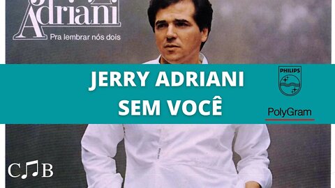 Jerry Adriani - Sem Você