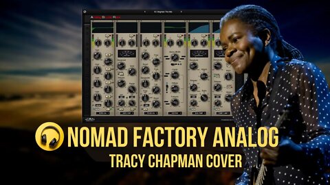 Nomad Factory Analog Studio Tracy Chapman Cover