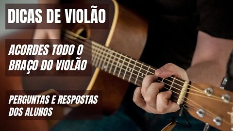 COMO FAZER ACORDES EM VÁRIAS REGIÕES NO VIOLÃO | DICAS PARA INICIANTES | CAGED