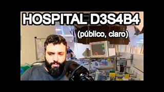 Hospital Público DES4BA em cima dos pacientes