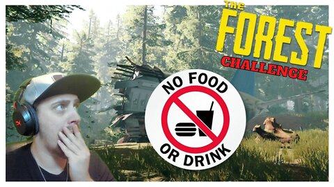 The Forest Challenge: No Eating or Drinking