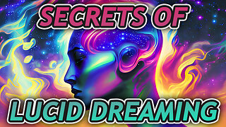 Secrets of Lucid Dreaming - Techniques and Tips for Beginners