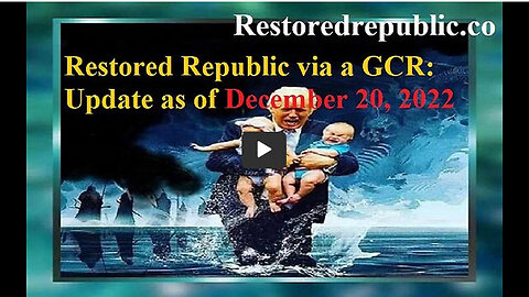 Restored Republic via a GCR Update as of December 20, 2022