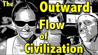 [DITRH] The outward flow of civilization on a flat earth [Jul 10, 2017]