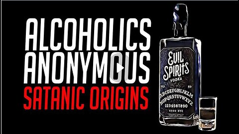 The Satanic Origins of Alcoholic Anonymous