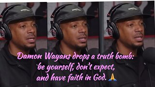 Damon Wayans drops a truth bomb: be yourself, don't expect, and have faith in God. 🙏