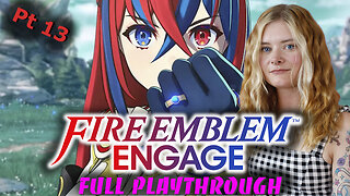 Let's Play Fire Emblem: Engage! Part 13