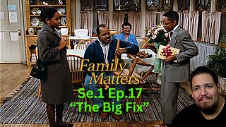 Family Matters - The Big Fix | Se.1 Ep.17 | Reaction