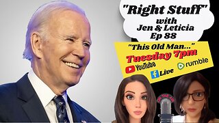 Right Stuff Ep 88 "This Old Man"