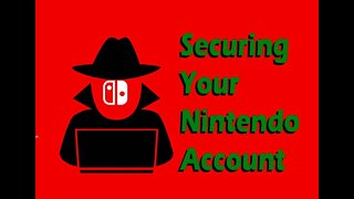 Securing Your Nintendo Account, Switch, and eshop