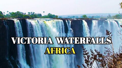 Victoria Waterfalls | Africa 's Natural Wonder |