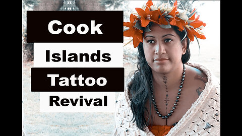 Indigenous Tattooing: Cook Islands Rarotonga Tatau/Tattoo Revival Stormy Kara
