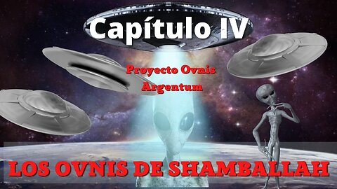 Proyecto Ovnis "ARGENTUM" LOS OVNIS DE SHAMBALLAH