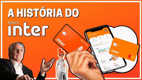 A HISTÓRIA DO BANCO INTER