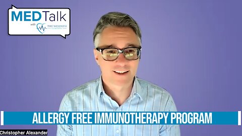 Med Talk Episode 15 - Allergy Free Program
