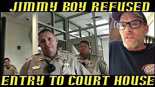 Frauditor Jimmy Boy Refused Entry to Film Court House & Will File Lawsuit!