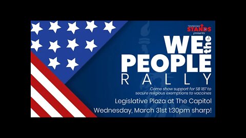 WE THE PEOPLE Rally, we need you there!