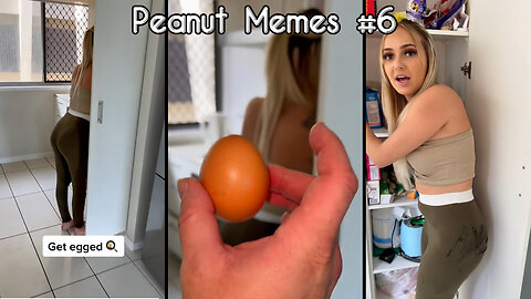 Get Egged!!! - Peanut Memes #6