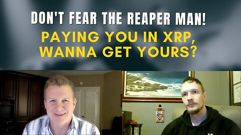 Int’l TV and Radio personality, Scott Steel, Interviews Founder of Reaper Financial, Patrick Riley | Don’t Fear The Reaper Man! Paying you in XRP…Wanna get yours?