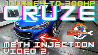 CRUZE journey to 300HP. Meth injection install from Dave's World