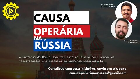 Boletim Causa Operária na Rússia - 20/04/22