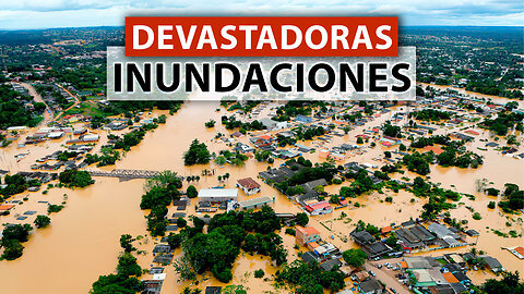 "No nos queda NADA" - Noticias de testigos presenciales. Inundaciones en Perú, Colombia y Brasil