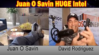 Juan O Savin HUGE Intel: "Trump's March Back To Power..Then Revenge"