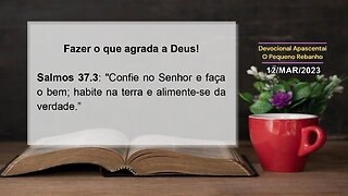 Fazer o que agrada a Deus!