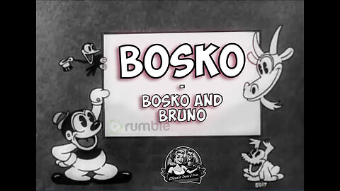 Bosko | Bosko and Bruno | Classic Cartoons & Short Films