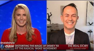 The Real Story - OAN Disney Distortion with Greg Ellis