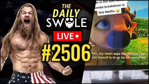 Cartoons Have Been Poisoned | Daily Swole Podcast #2506