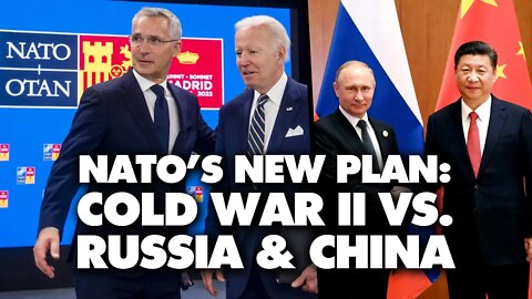 NATO's new plan declares second cold war on Russia and China