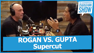 ROGAN VS. GUPTA Supercut