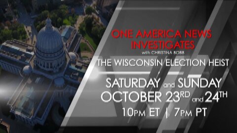 One America News Investigates: The Wisconsin Election Heist