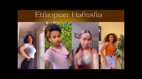 New Ethiopian Habesha tiktok 2022