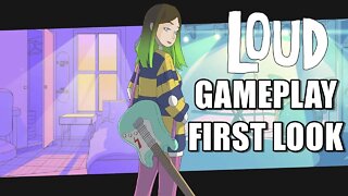 Loud - Gameplay PC First Look