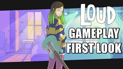 Loud - Gameplay PC First Look