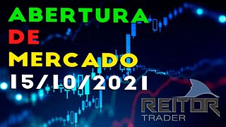 EAD REITOR TRADER - ABERTURA DE MERCADO 15/10/2021 AS 8:30 DA MANHÃ