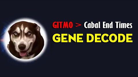 Gene Decode "GITMO > Cabal End Times"