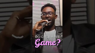 Why women don’t have “game” 🤷‍♀️